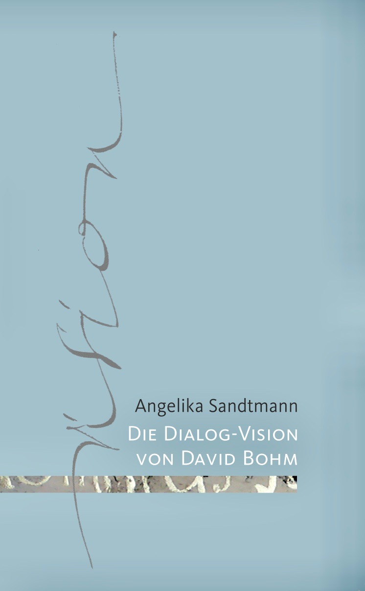 MENON-Titelbild: "Die Dialog-Vision von David Bohm" von Angelika Sandtmann