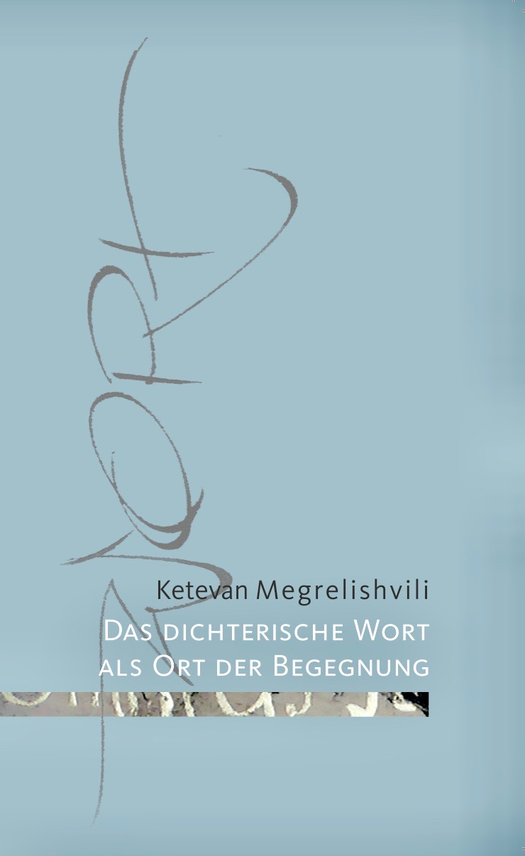 MENON-Titelbild: "Das dichterische Wort als Ort der Begegnung" von Ketevan Megrelishvili